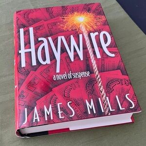 HAYWIRE Hardcover Novel of Suspense by James Mills